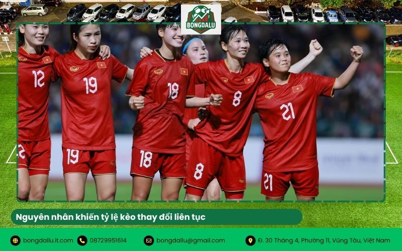 Nguyên nhân khiến tỷ lệ kèo thay đổi liên tục