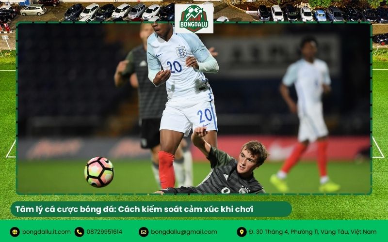 Tâm lý cá cược bóng đá: Cách kiểm soát cảm xúc khi chơi