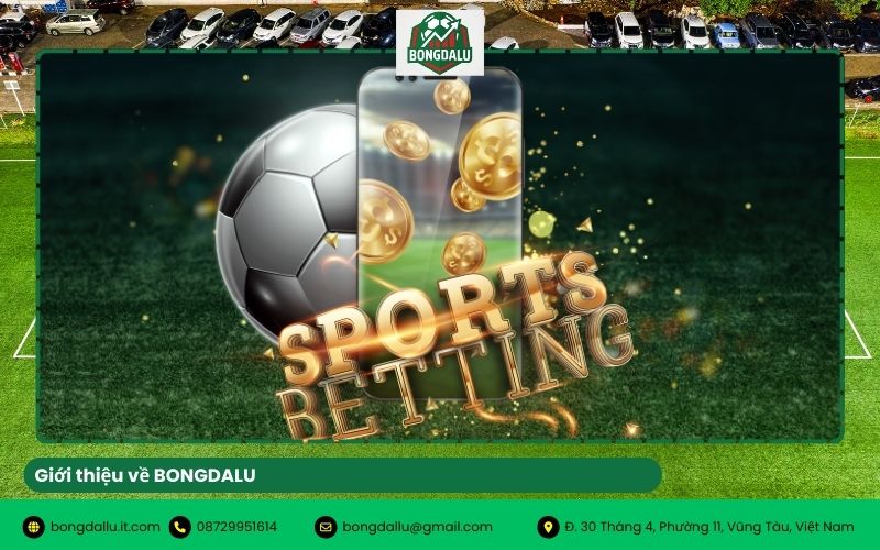 Giới Thiệu Về BONGDALU