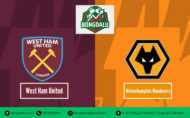 Nhận Định West Ham United vs Wolverhampton Wanderers
