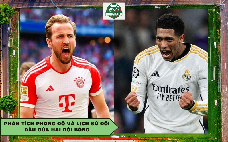 Phân tích phong độ và lịch sử đối đầu của hai đội bóng