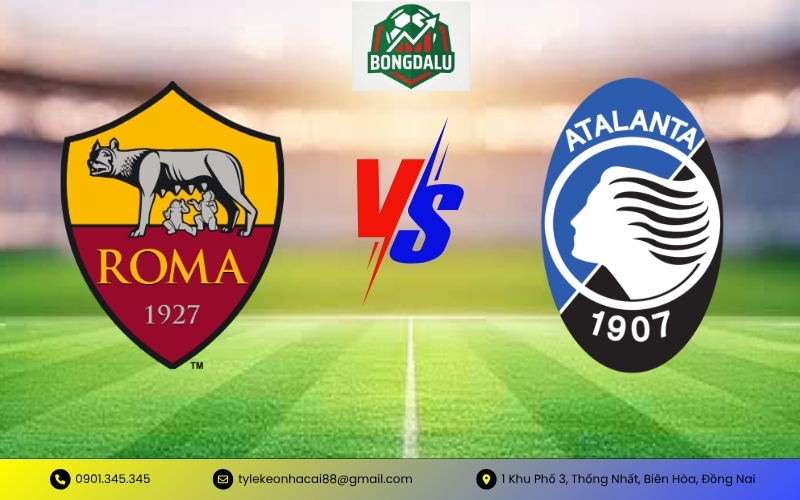 Soi Kèo Roma vs Atalanta