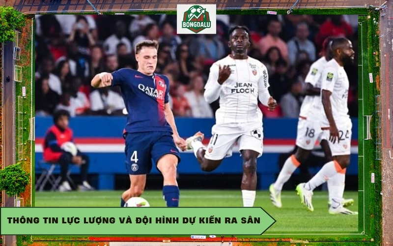 Thông tin lực lượng và đội hình dự kiến ra sân